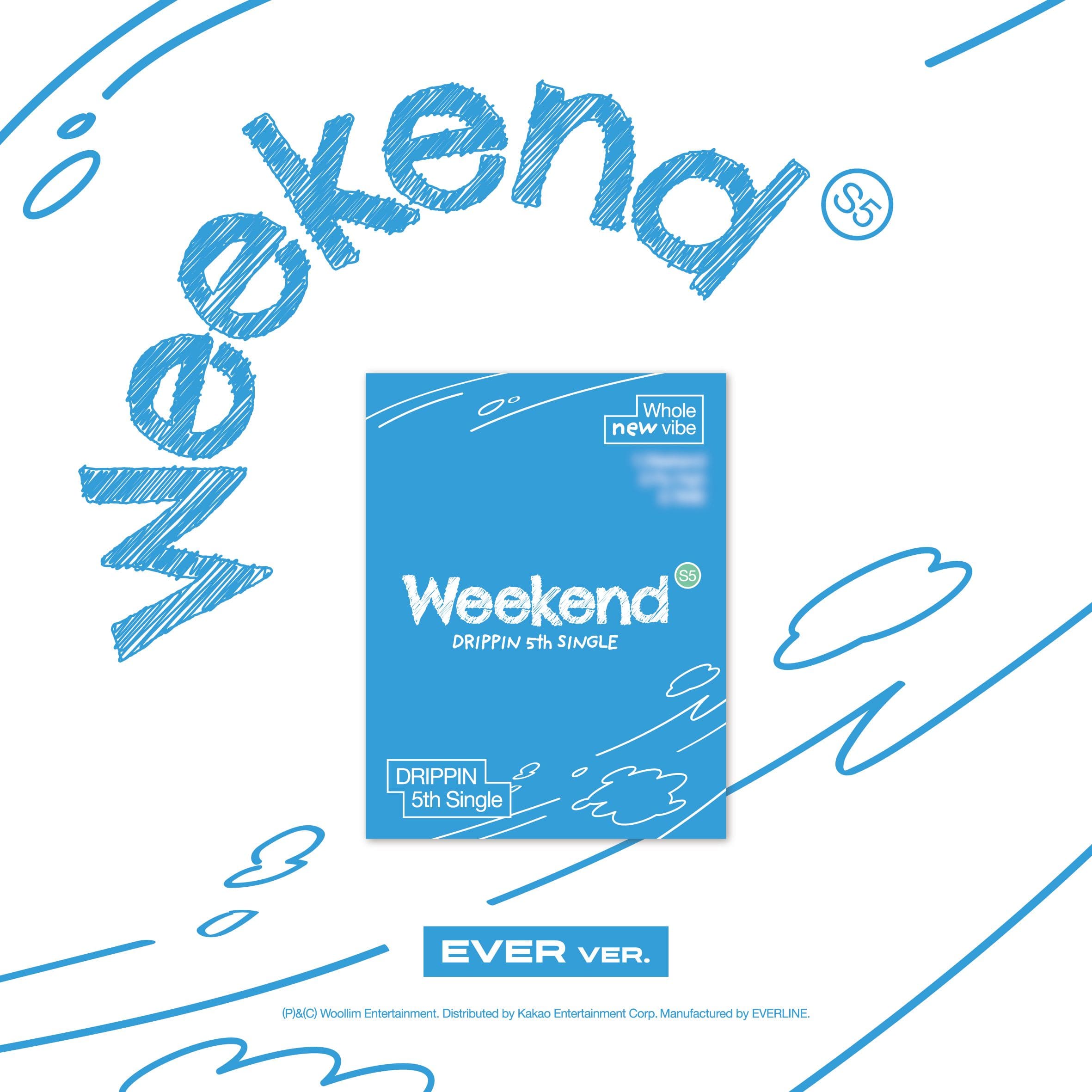 DRIPPIN 5th Single Album [Weekend] (EVER Ver.)