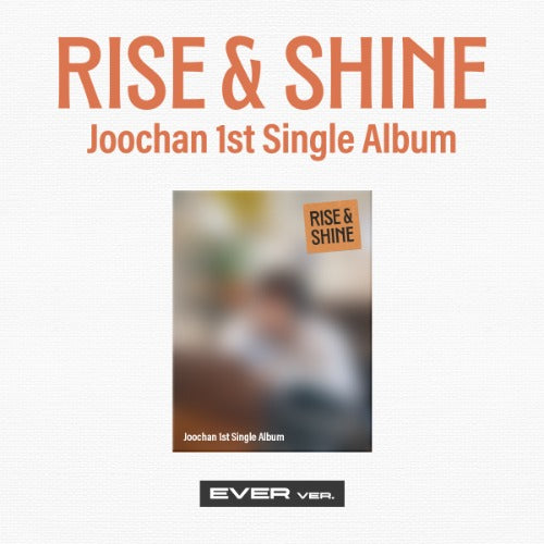 Joochan 1st Single Album [Rise & Shine] (EVER Ver.)