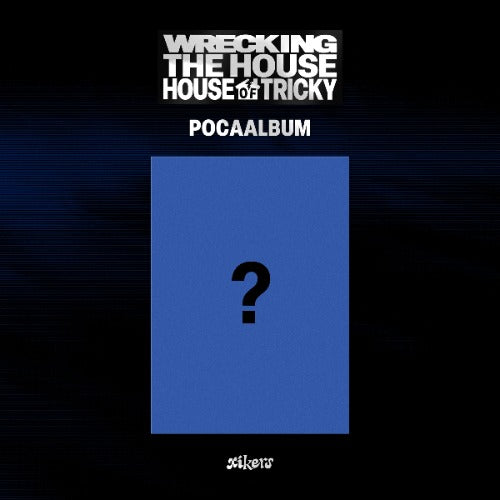 xikers 6th Mini Album [HOUSE OF TRICKY : WRECKING THE HOUSE] (POCAALBUM Ver.)