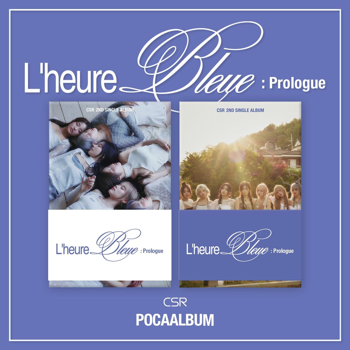 CSR 2nd Single Album [L'heure Bleue : Prologue]