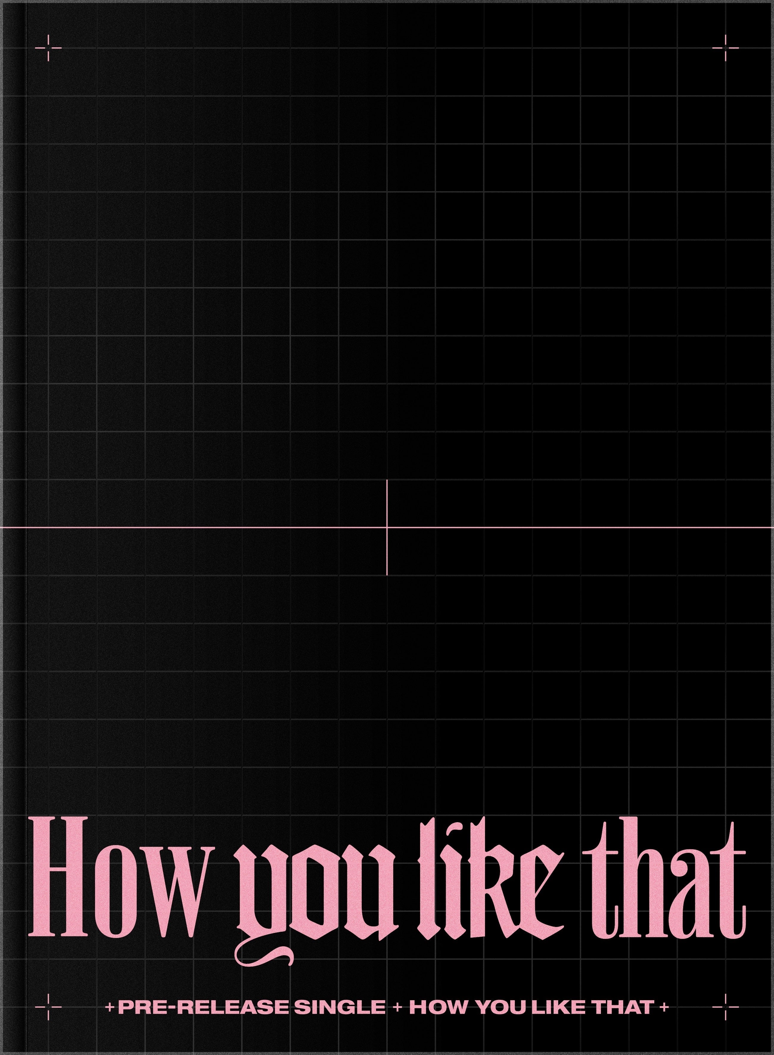 BLACKPINK SPECIAL EDITION - How You Like That