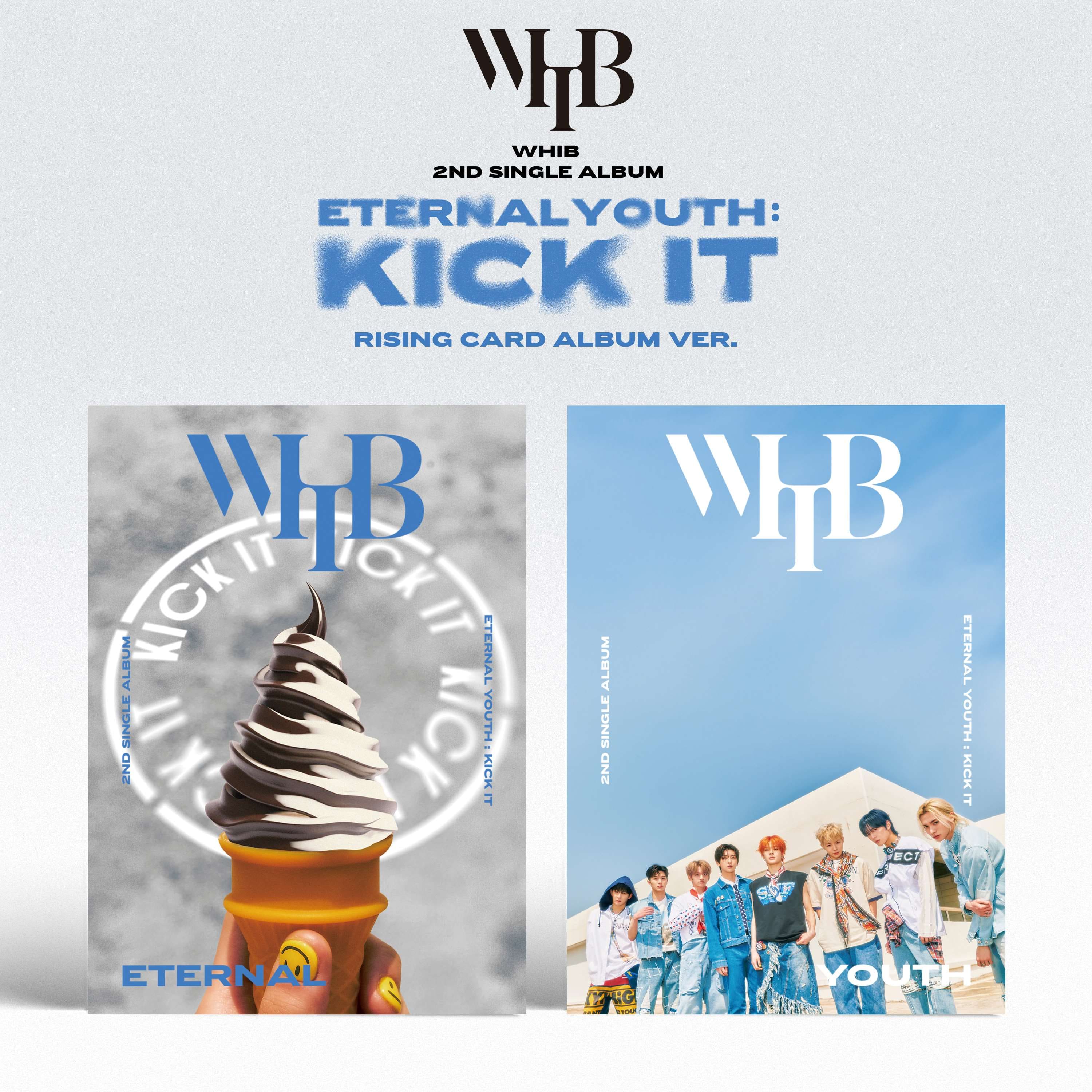 WHIB 2nd Single [ETERNAL YOUTH : KICK IT] (RISING Card Album Ver.)
