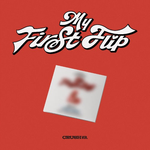 KickFlip 3rd Mini Album [My First Flip] (Digipack) (CRUSH Ver.)