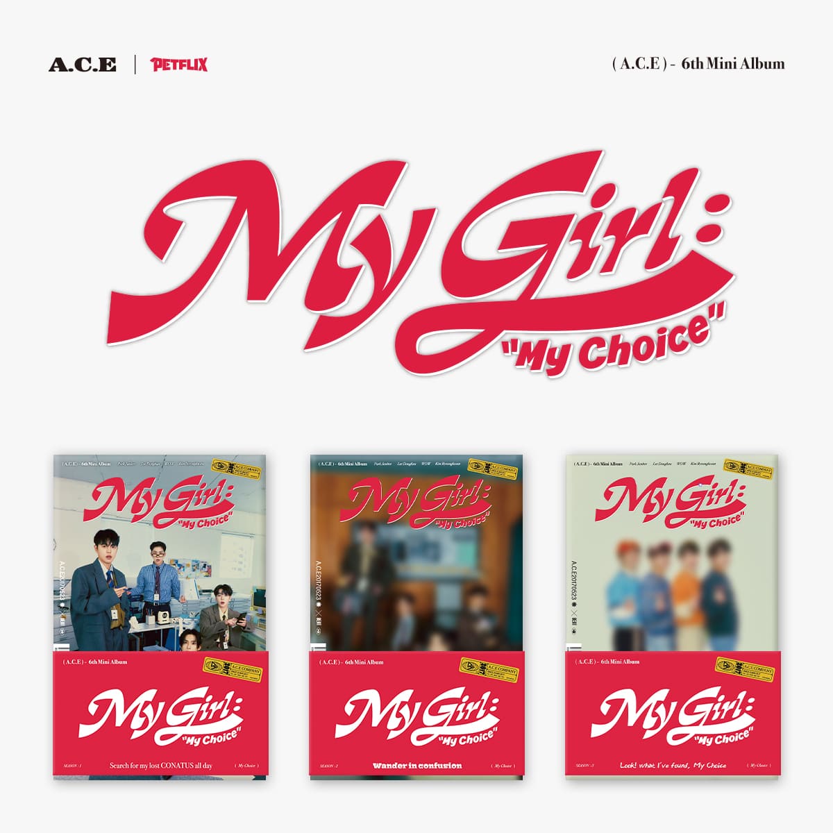 A.C.E 6th Mini Album [My Girl: My Choice] (POCA ALBUM)
