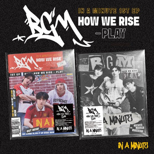 IN A MINUTE 1st EP [BGM : HOW WE RISE - PLAY]