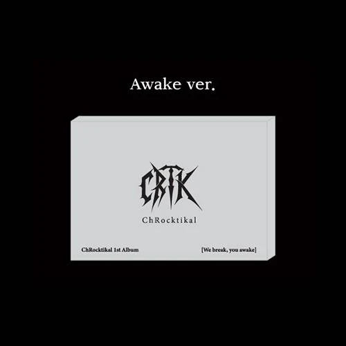 ChRocktikal 1st Full Album [We break, you awake] (QR ALBUM)