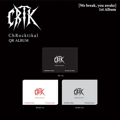 ChRocktikal 1st Full Album [We break, you awake] (QR ALBUM)