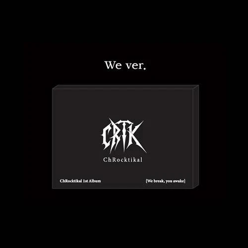 ChRocktikal 1st Full Album [We break, you awake] (QR ALBUM)