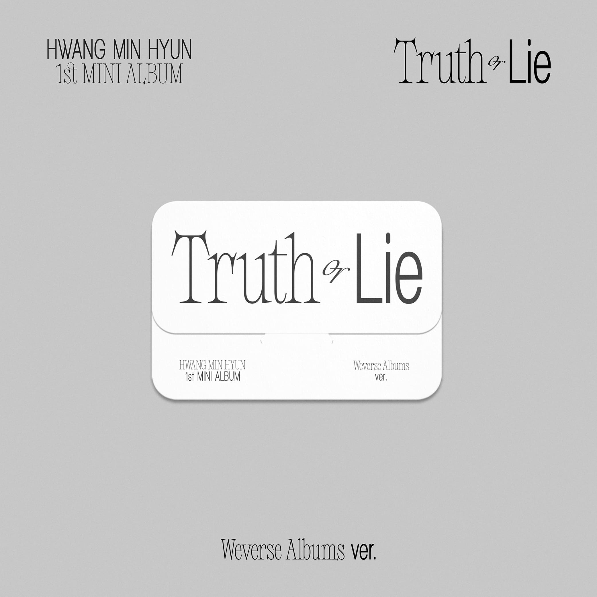 HWANG MIN HYUN 1st MINI ALBUM [Truth or Lie] (Weverse Albums ver.)