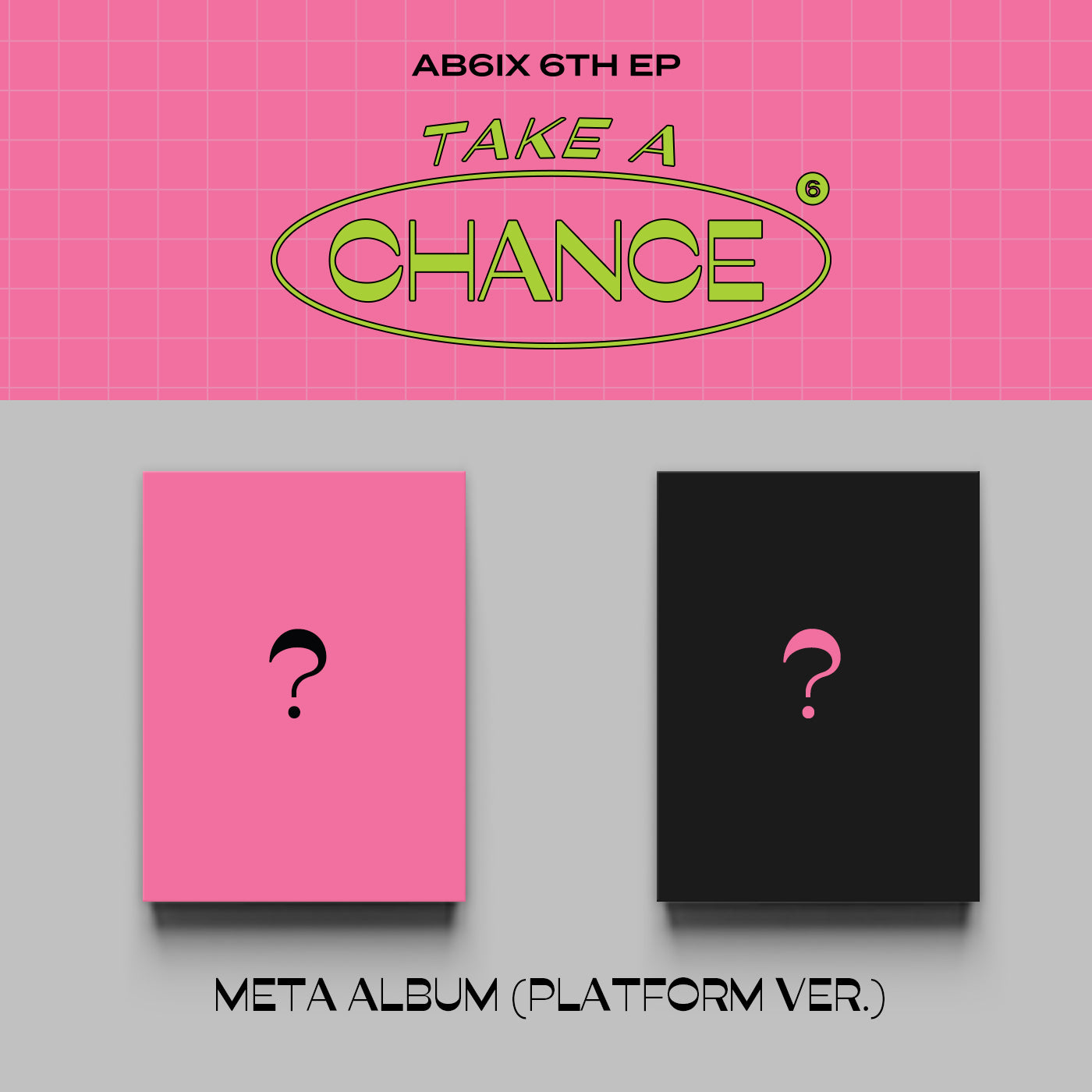 AB6IX 6th Mini Album [TAKE A CHANCE] (Platform Ver.)