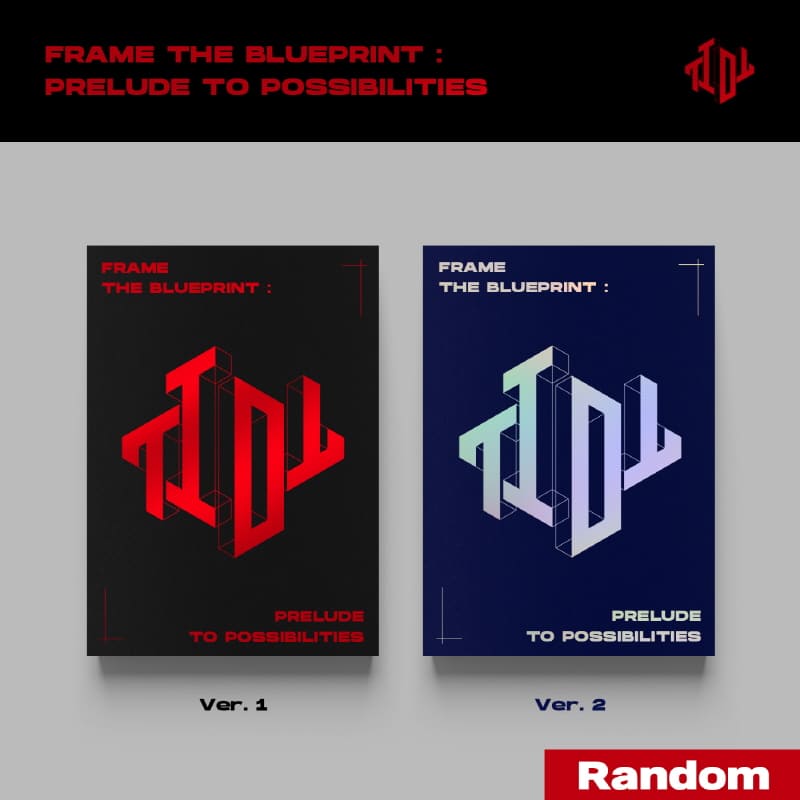 TIOT Pre-Debut Album [Frame the Blueprint : Prelude to Possibilities]