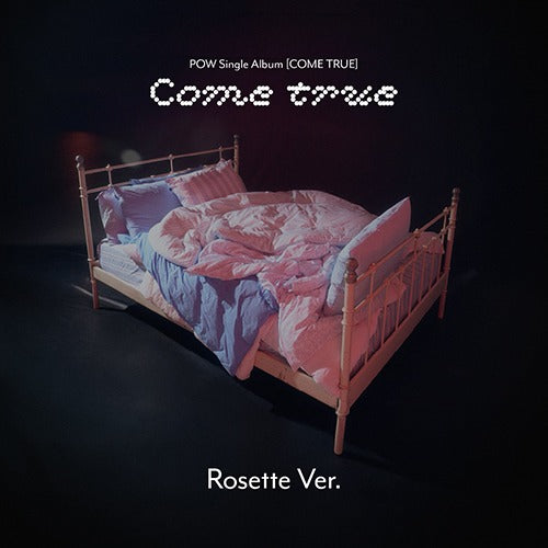 POW Single Album [COME TRUE] (Rosette Ver.)
